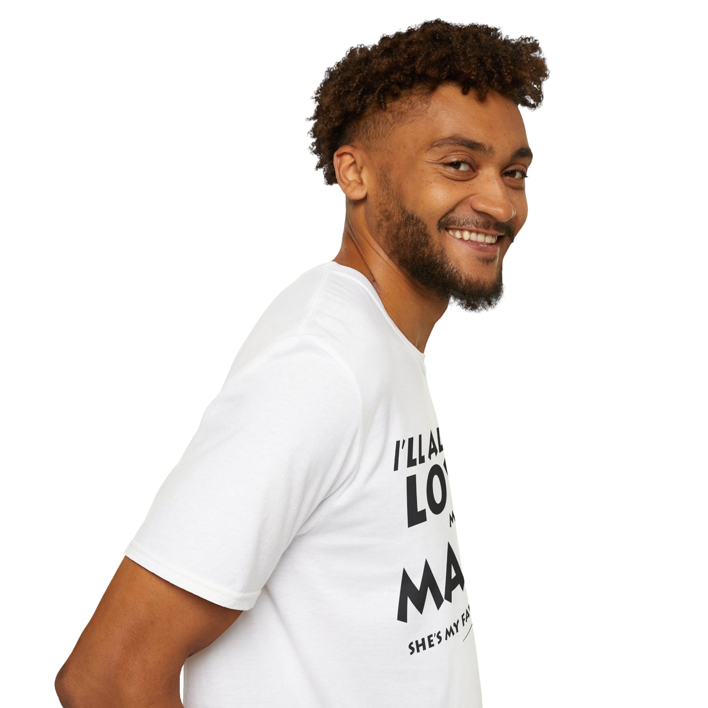 “I’ll Always Love My Mama, She’s My Favorite Girl” – Unisex Softstyle T-Shirt
