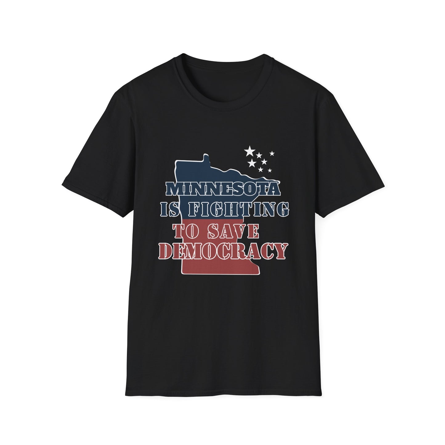 ASI Statement Tee – Minnesota is Fighting to Save Democracy (Design C)