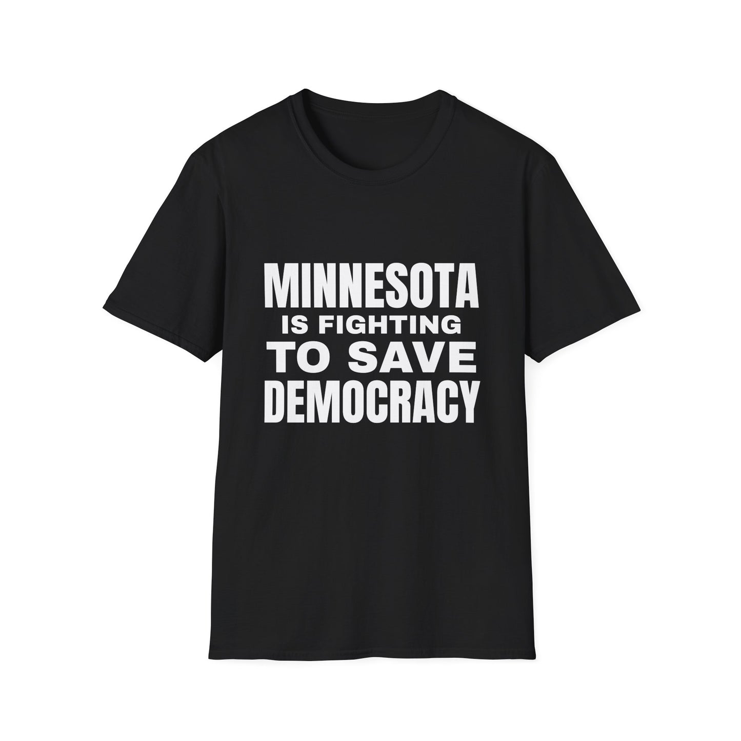 ASI Statement Tee – Minnesota is Fighting to Save Democracy (Design A)