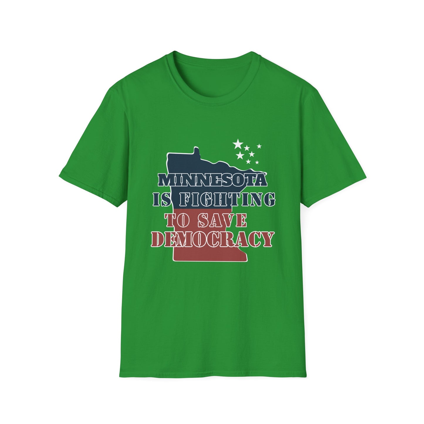 ASI Statement Tee – Minnesota is Fighting to Save Democracy (Design C)