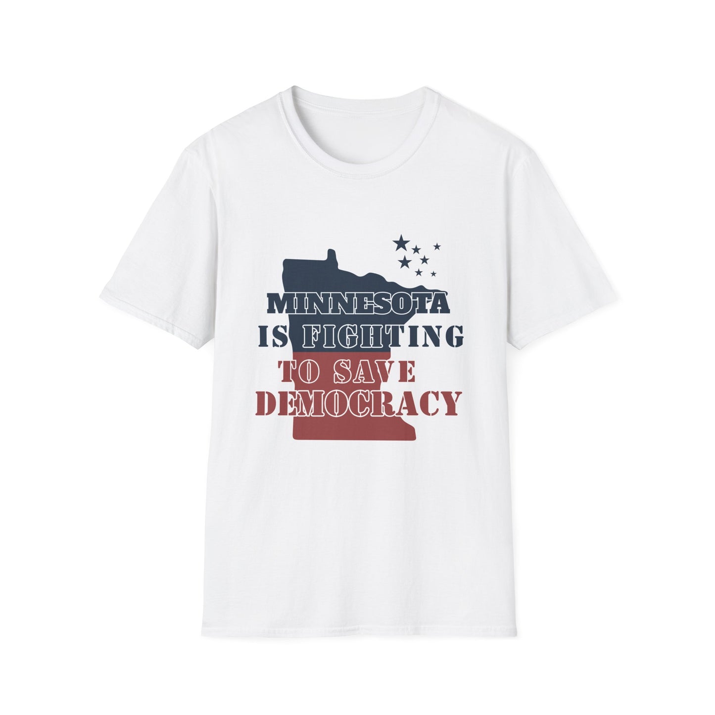 ASI Statement Tee – Minnesota is Fighting to Save Democracy (Design C)