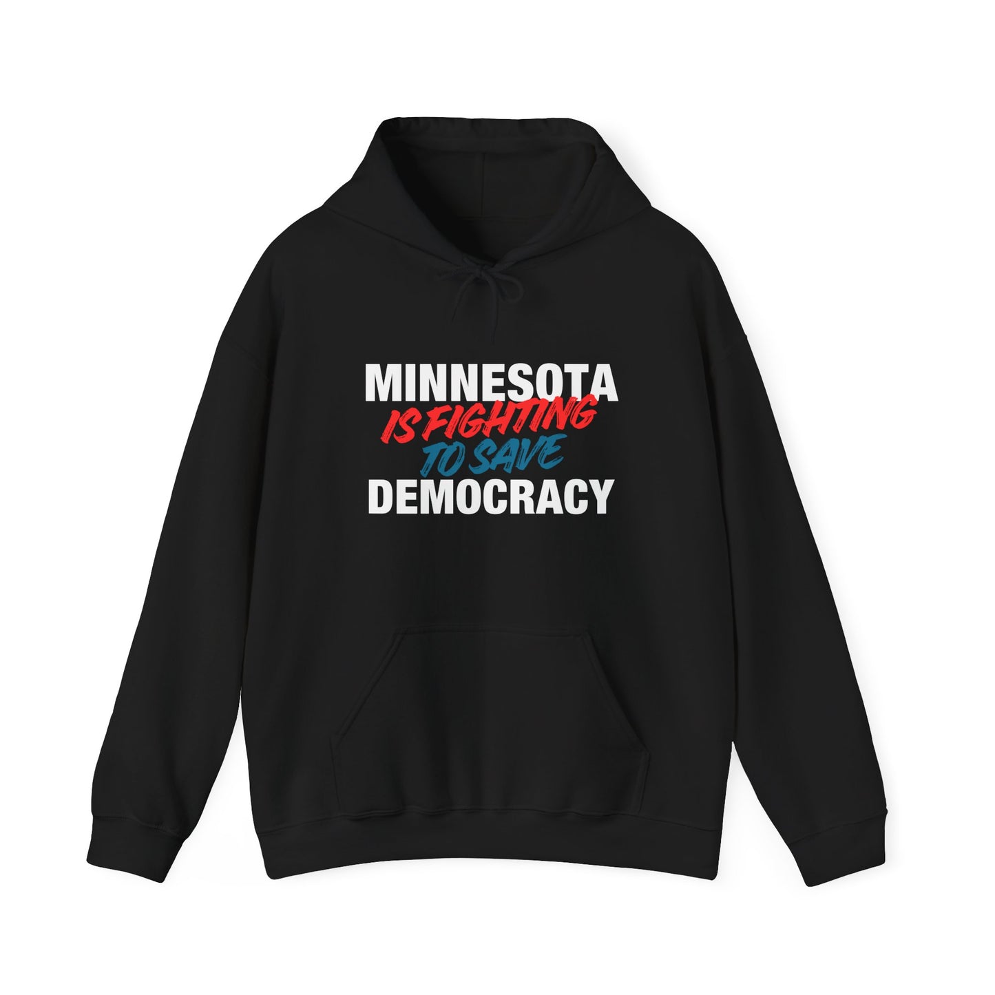 ASI Statement Hoodie – Minnesota is Fighting to Save Democracy (Design B)