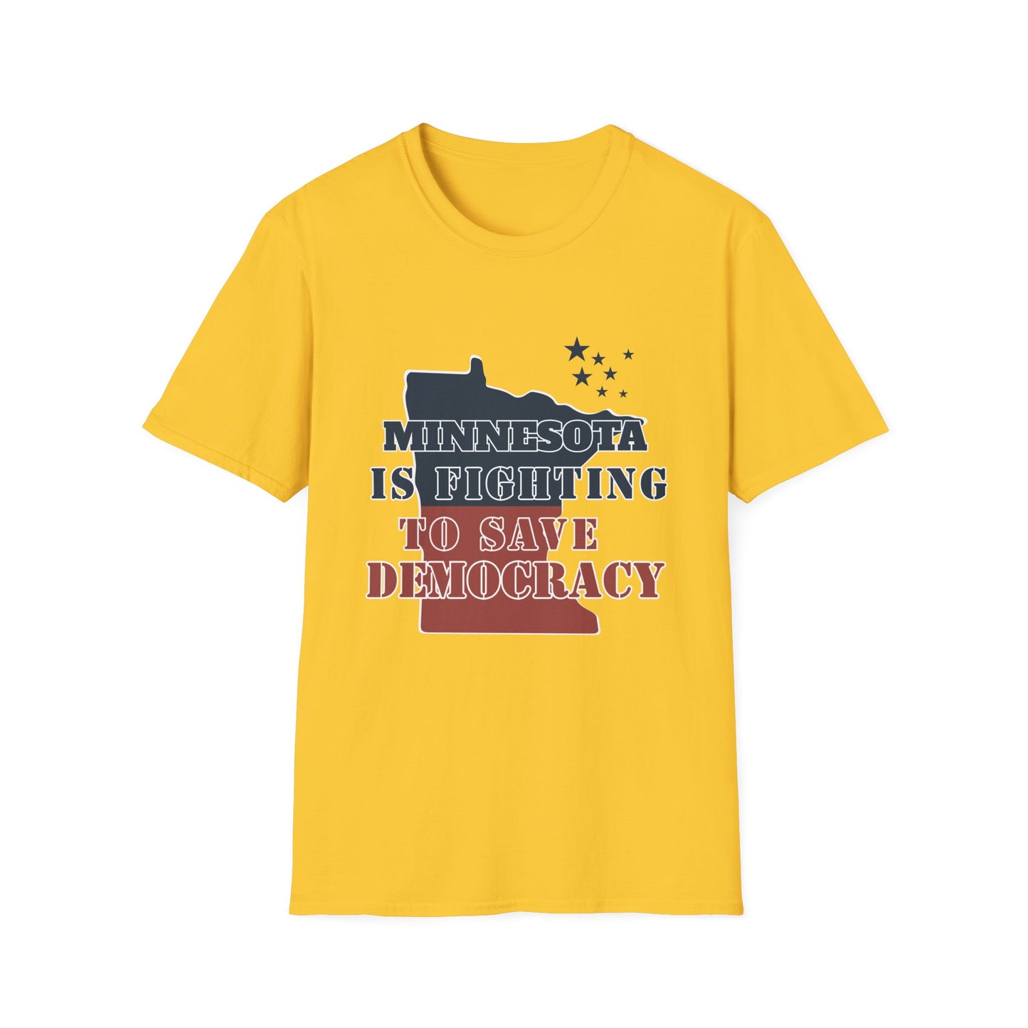ASI Statement Tee – Minnesota is Fighting to Save Democracy (Design C)
