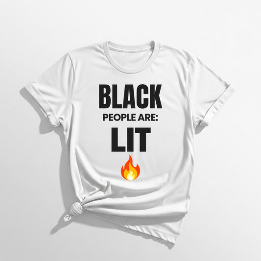 ASI Statement Tee – Black People Are: Lit 🔥