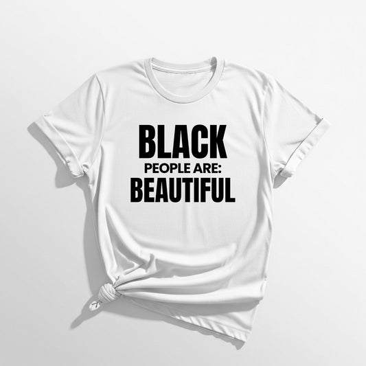 ASI Statement Tee – Black People Are: Beautiful