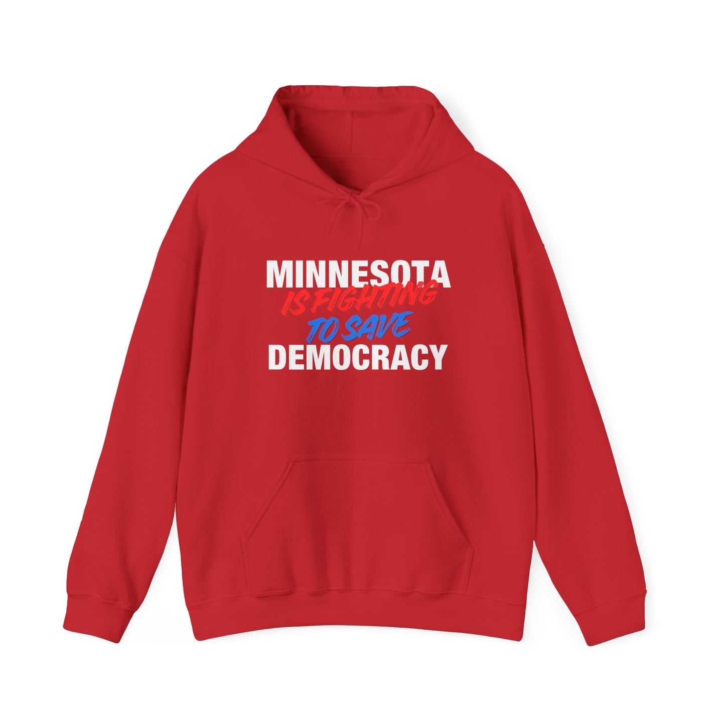 ASI Statement Hoodie – Minnesota is Fighting to Save Democracy (Design B)