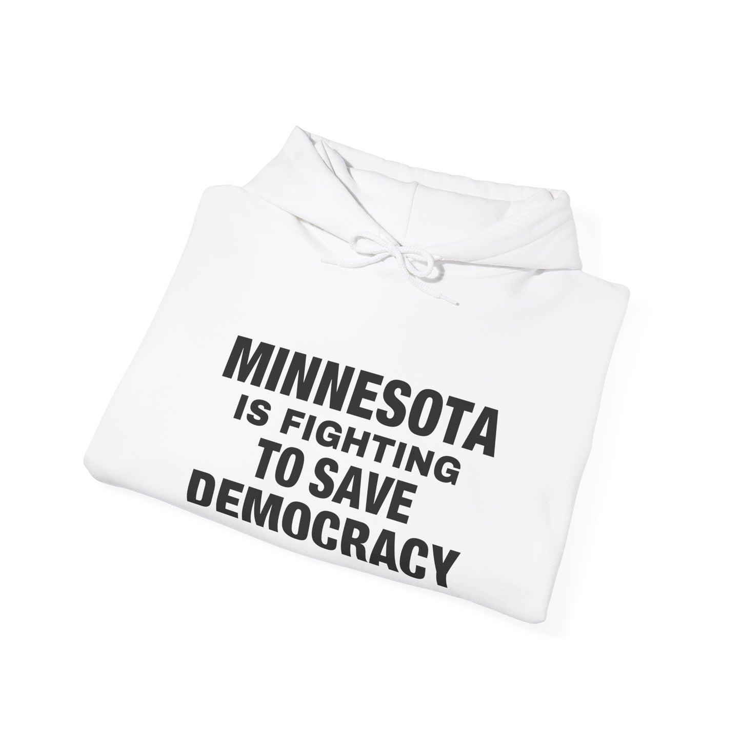 ASI Statement Hoodie – Minnesota is Fighting to Save Democracy (Design A)
