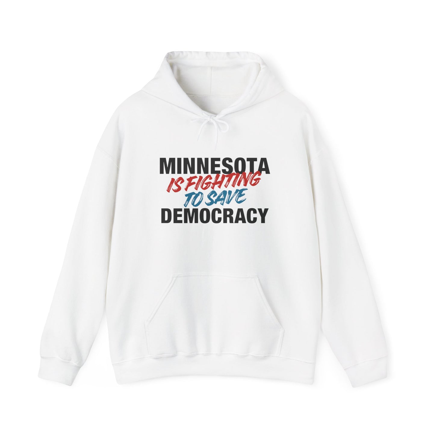 ASI Statement Hoodie – Minnesota is Fighting to Save Democracy (Design B)