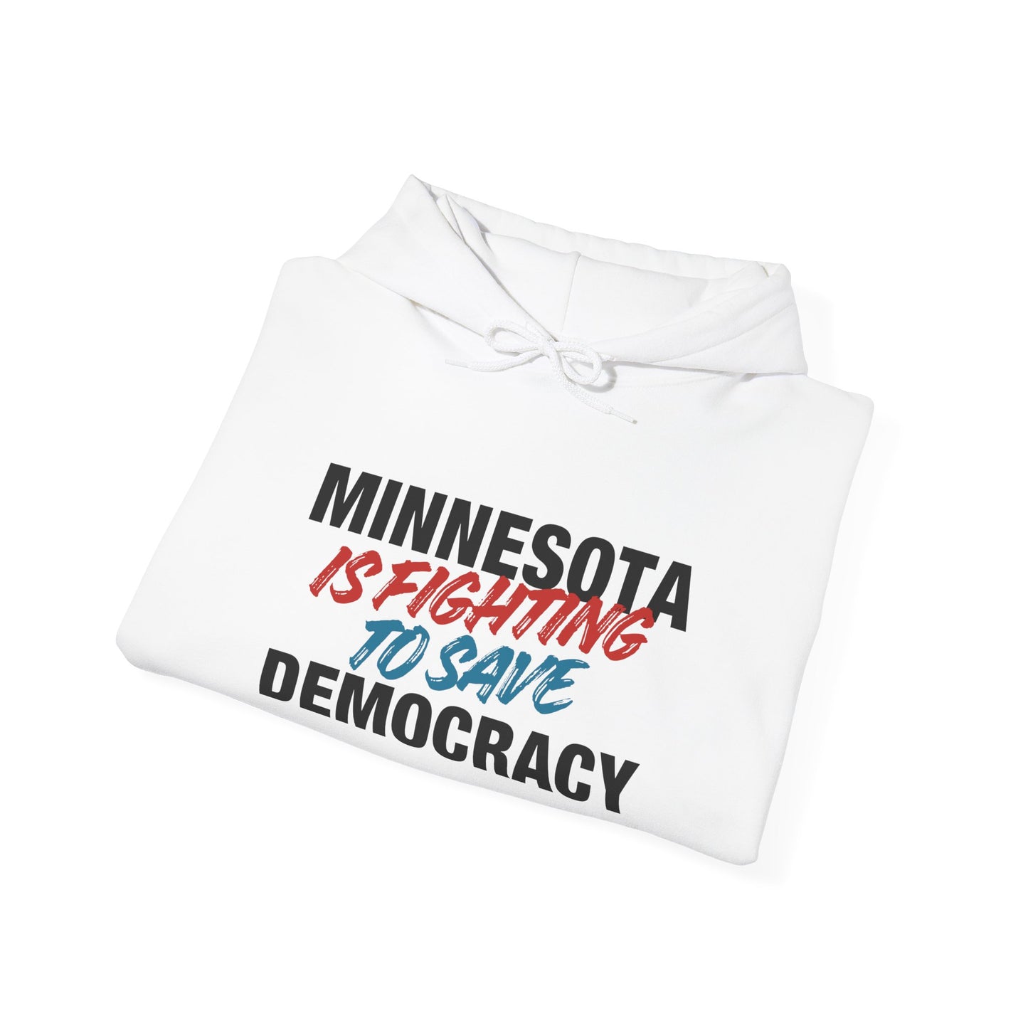 ASI Statement Hoodie – Minnesota is Fighting to Save Democracy (Design B)
